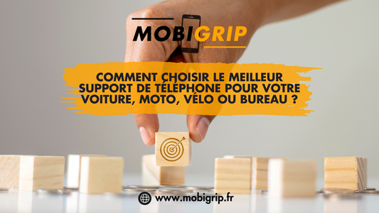 Comment choisir le meilleur support de téléphone ?